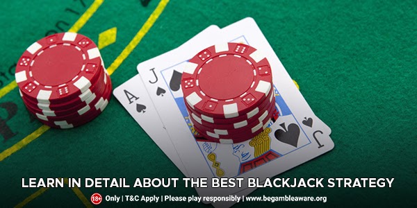Learn-in-detail-about-the-best-Blackjack-strategy