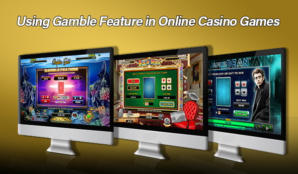 Using Gamble Feature in Online Casino Games