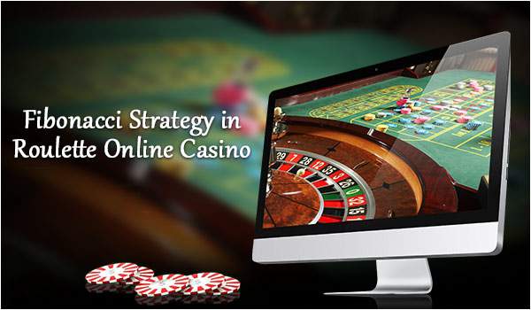 An Ultimate Guide to Fibonacci Strategy in Roulette Online Casino