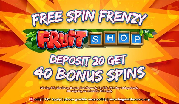 Free Spins Frenzy Offer: Get 40 Bonus Spins on Fruit Shop Slots