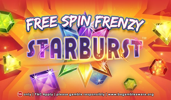 Free Spins Frenzy Starburst