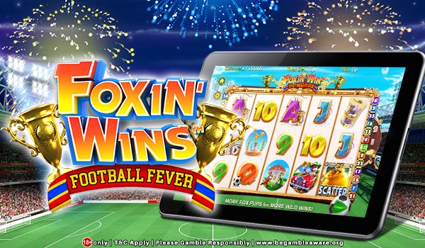 Play the All-new Foxin Wins Football Fever Slots Now