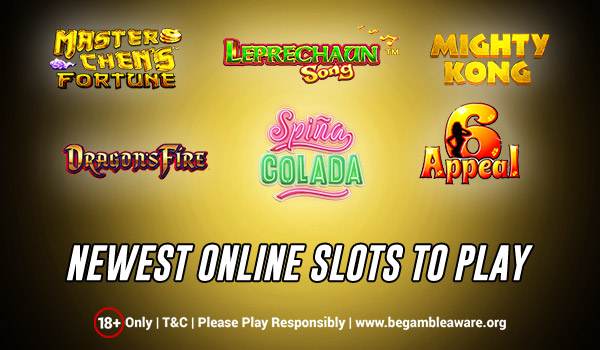 Play Newest Online UK Slots