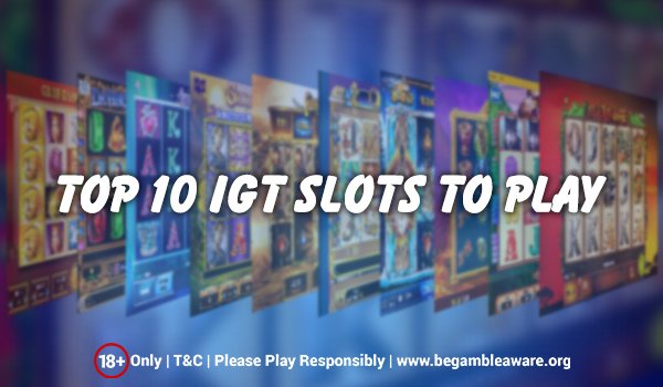 Play IGT Slots