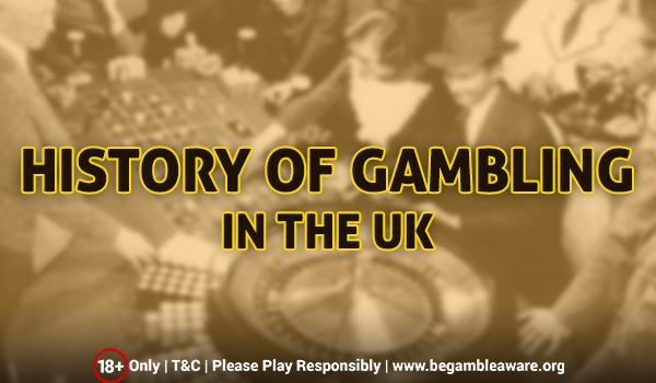 History of Gambling in the UK
