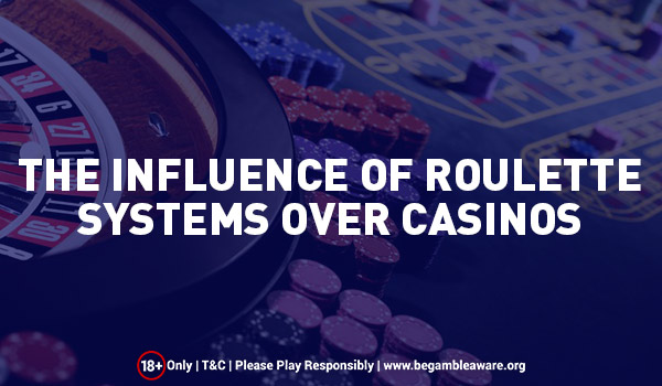 Influence of Roulette Systems