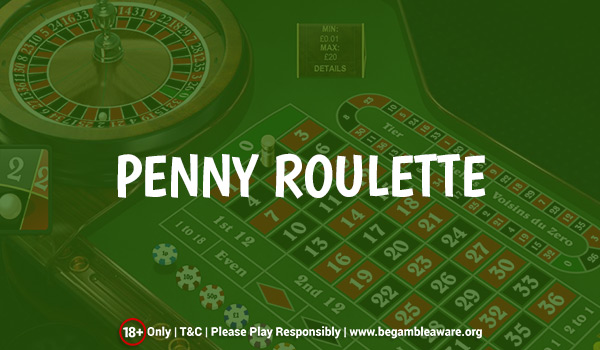 What makes Penny Roulette exclusive?