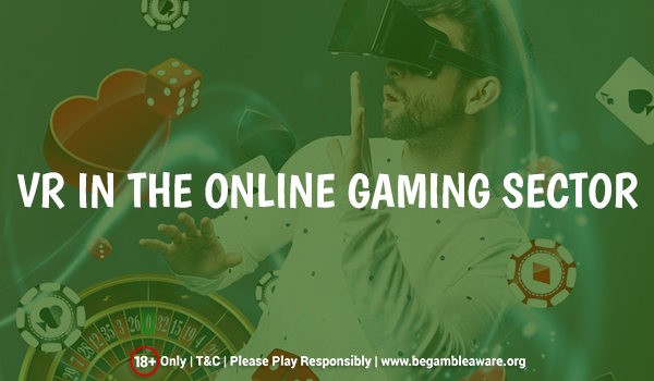 VR in the online gaming sector