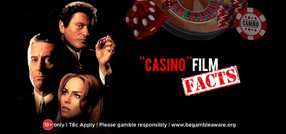 Ten Amazing Facts that You Should know About the 'Casino' Film