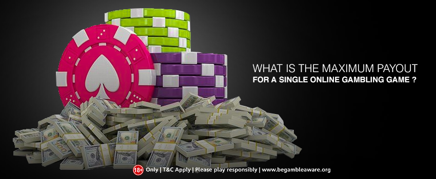 What is the Maximum Payout for a Single Online Gambling Game?