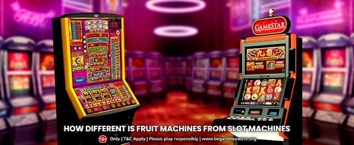 How different is fruit machines from slot machines: A quick sneak-peak