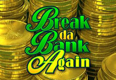 Break-da-Bank-Again