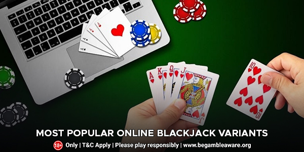 Most Popular Online Blackjack Variants You Must Know
