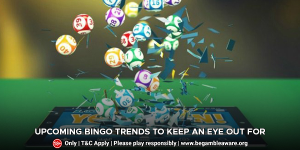 Upcoming-Bingo-Trends to-Keep-An-Eye-Out-For