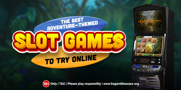 new-The-Best-Adventure-Themed-Slot-Games-to-Try-Online