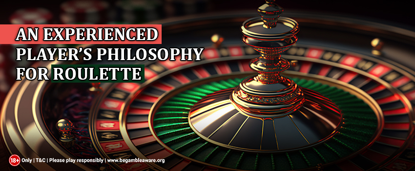 An-Experienced-Players-Philosophy-for-Roulette