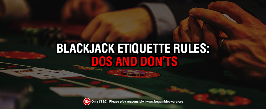 Blackjack-Etiket-Aturan-Anjuran-dan-Larangan