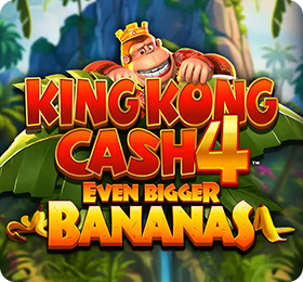 King Kong Cash Even Bigger Bananas 4